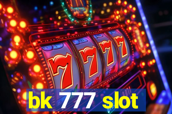 bk 777 slot