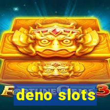 deno slots