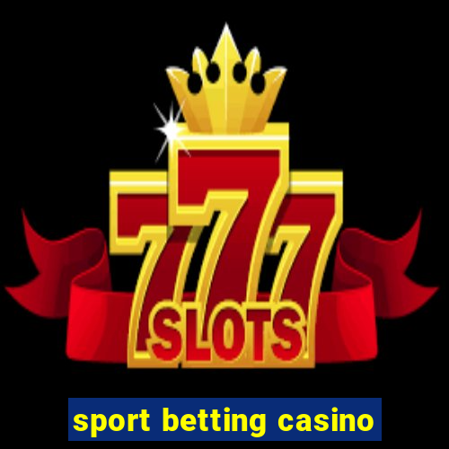 sport betting casino