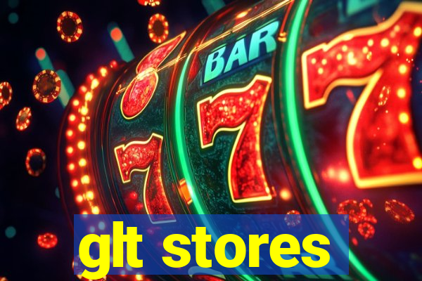 glt stores