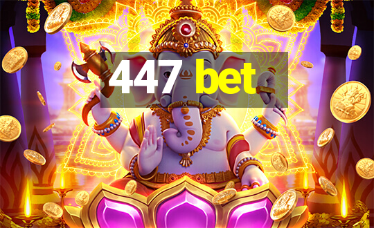 447 bet