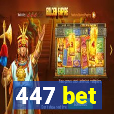 447 bet