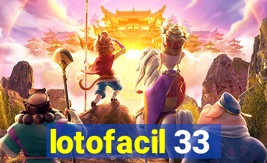 lotofacil 33