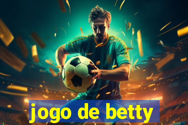 jogo de betty