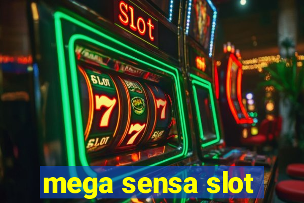 mega sensa slot