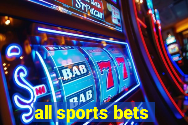 all sports bets