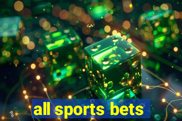 all sports bets