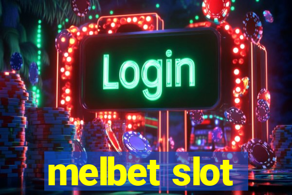 melbet slot