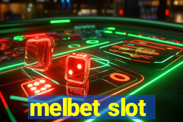 melbet slot