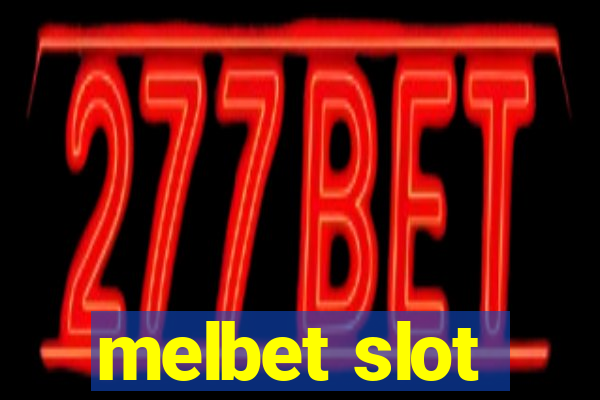 melbet slot