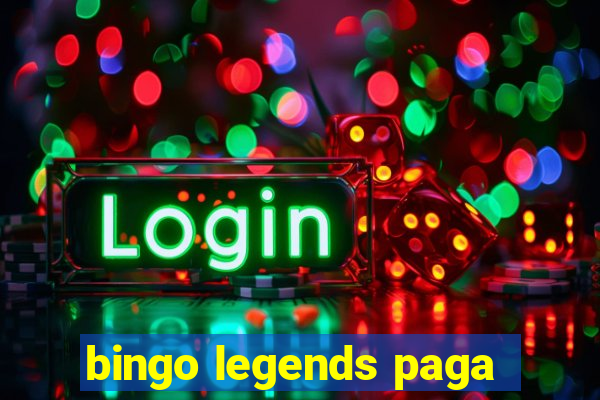 bingo legends paga