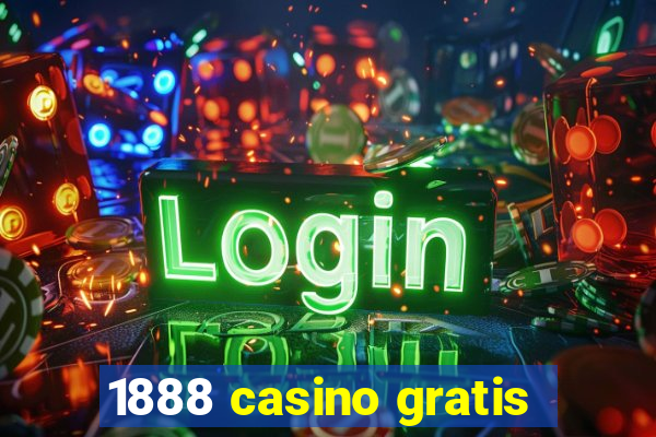 1888 casino gratis