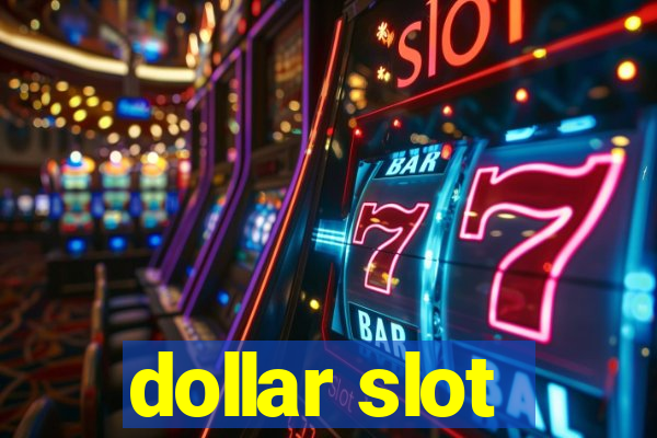 dollar slot