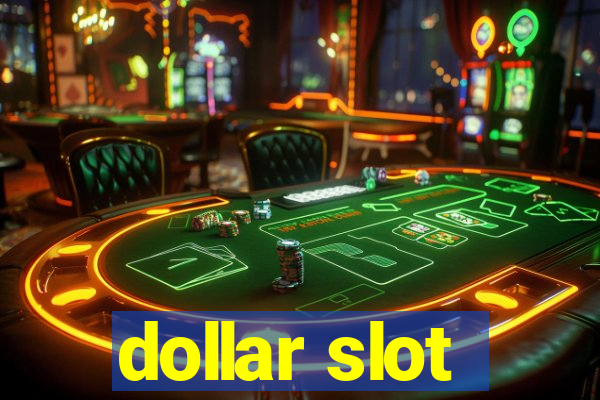 dollar slot