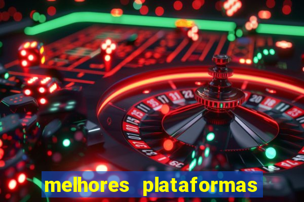 melhores plataformas de jogos para ganhar dinheiro