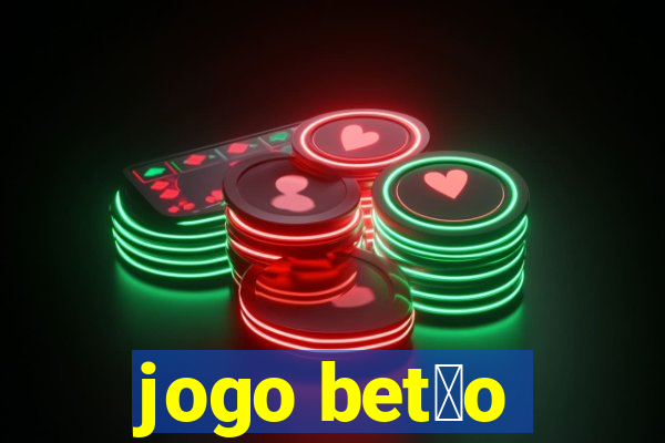 jogo bet茫o