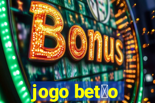 jogo bet茫o