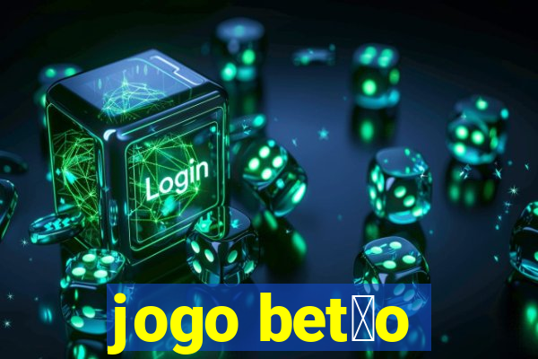 jogo bet茫o