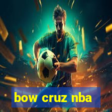 bow cruz nba