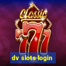 dv slots login