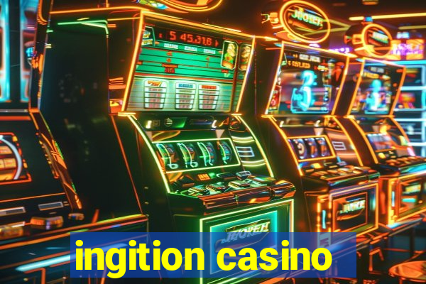 ingition casino