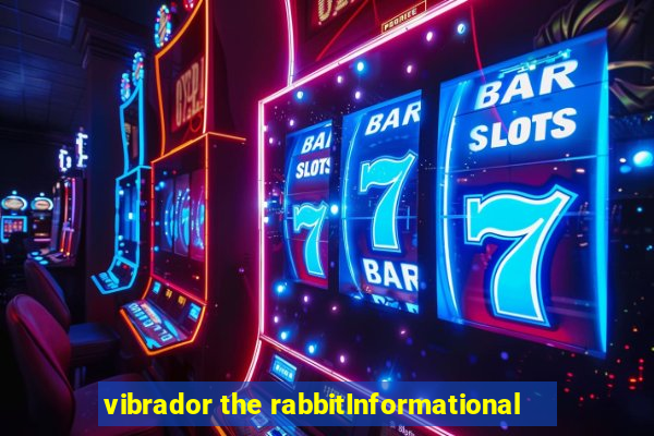 vibrador the rabbitInformational