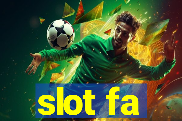 slot fa