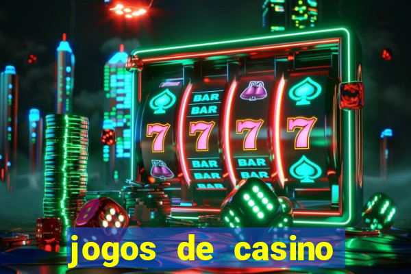 jogos de casino que paga de verdade