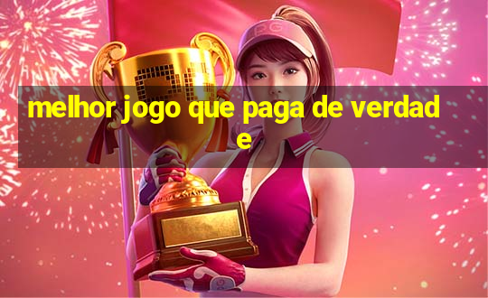 melhor jogo que paga de verdade