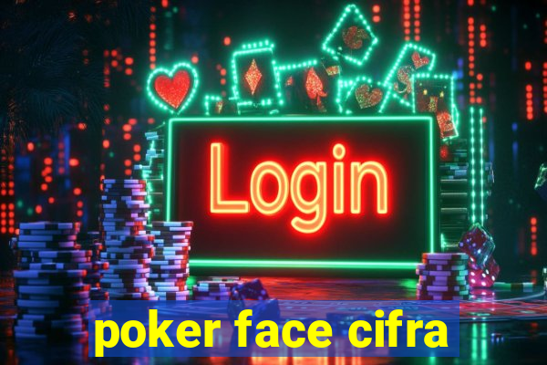 poker face cifra