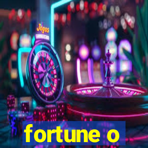 fortune o