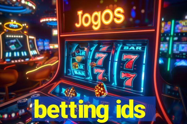 betting ids