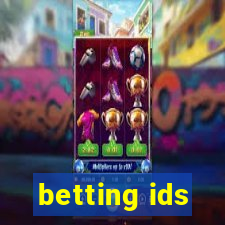 betting ids