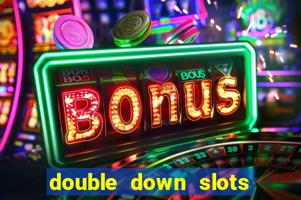 double down slots free chips