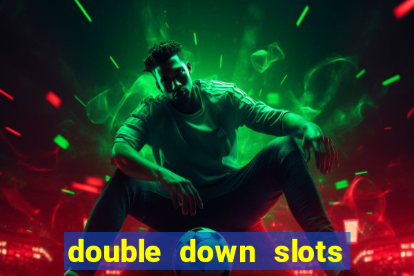 double down slots free chips