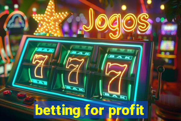 betting for profit