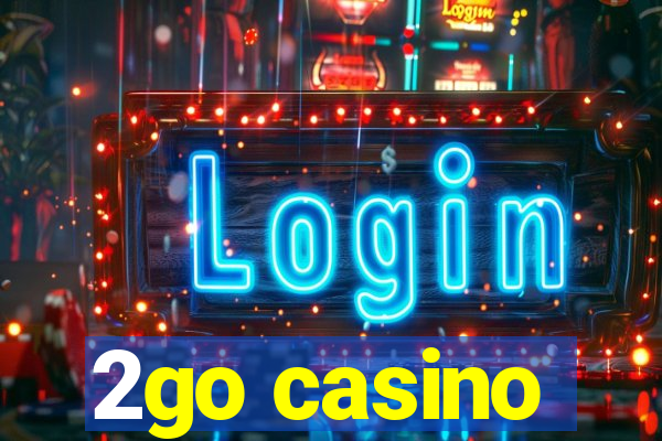 2go casino