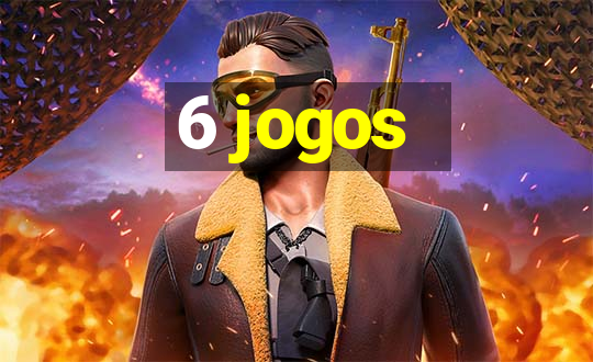 6 jogos