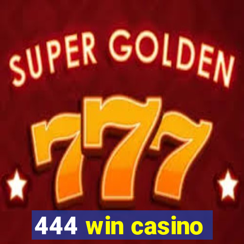 444 win casino