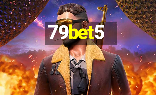 79bet5