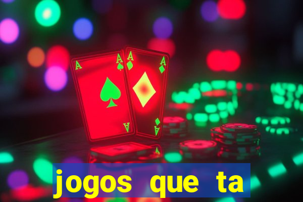 jogos que ta pagando muito