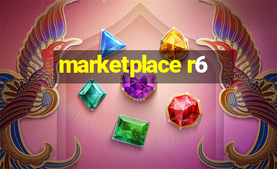 marketplace r6