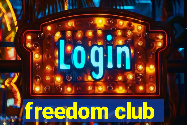 freedom club