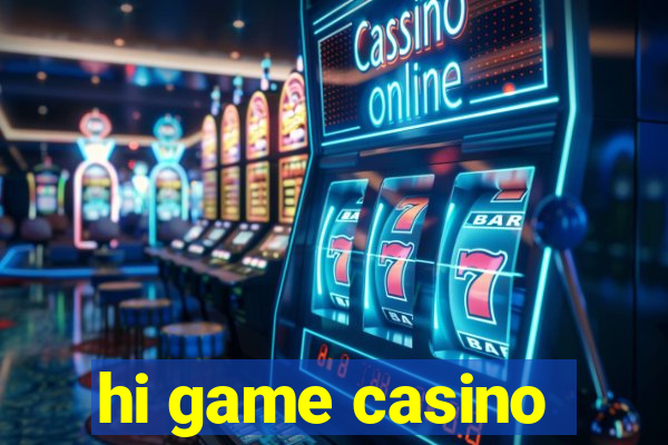 hi game casino