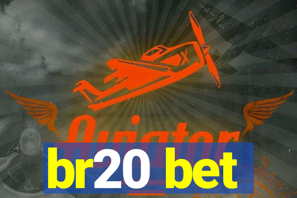 br20 bet