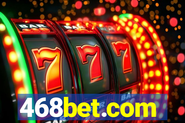 468bet.com