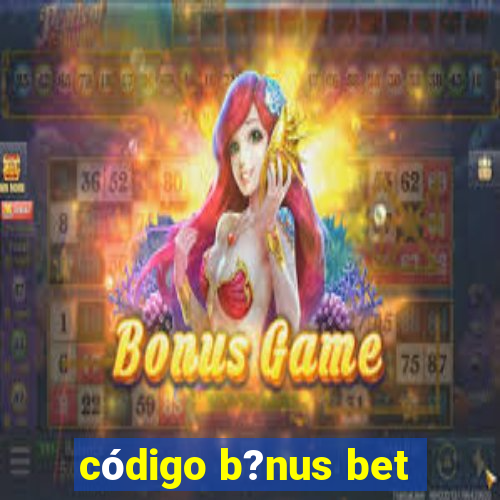 código b?nus bet