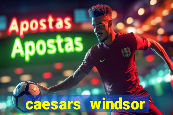 caesars windsor casino hotel