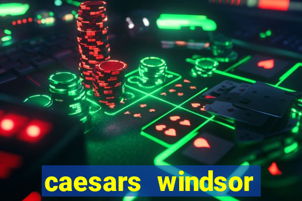 caesars windsor casino hotel