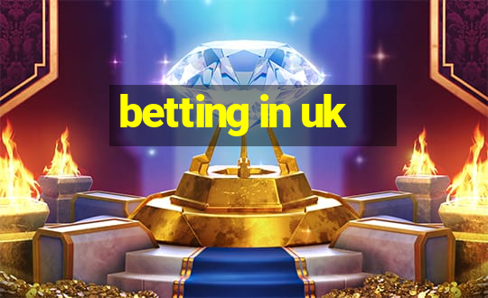 betting in uk